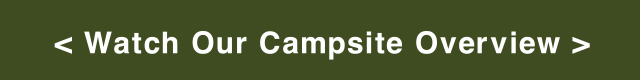 Watch Our Campsite Overview
